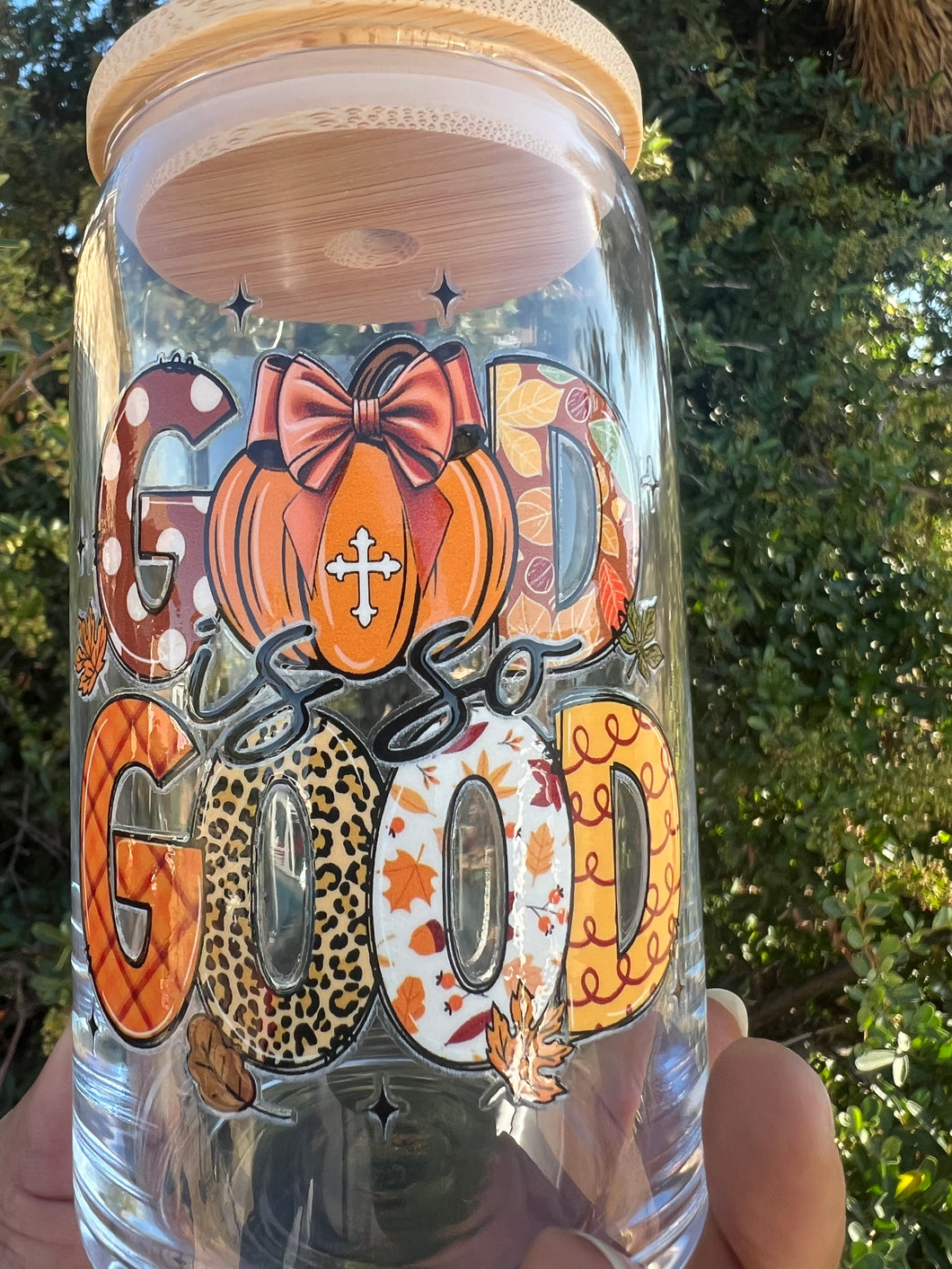 “God Is Good” Seasonal Glass Can